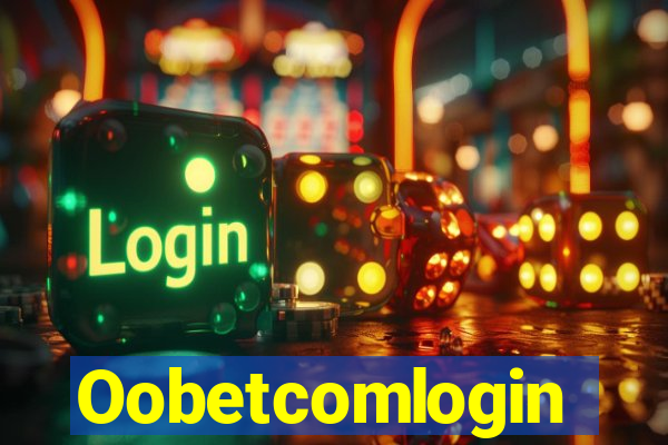 Oobetcomlogin