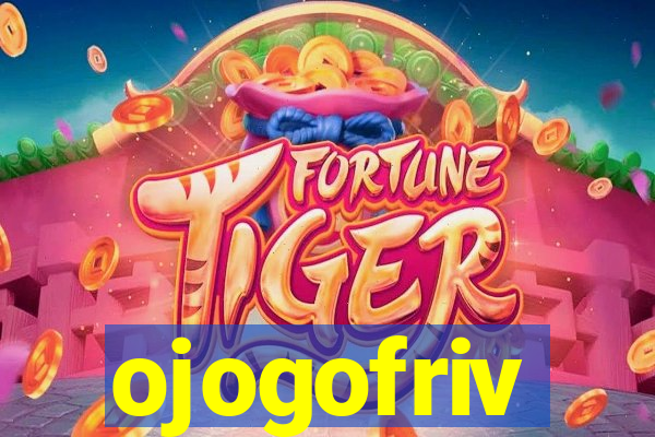 ojogofriv