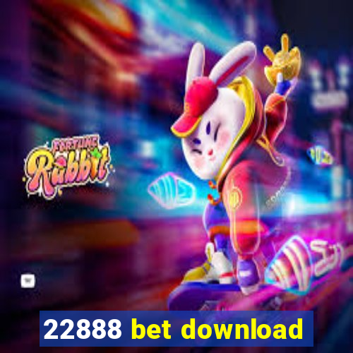 22888 bet download