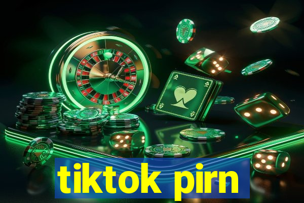 tiktok pirn