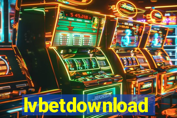 lvbetdownload