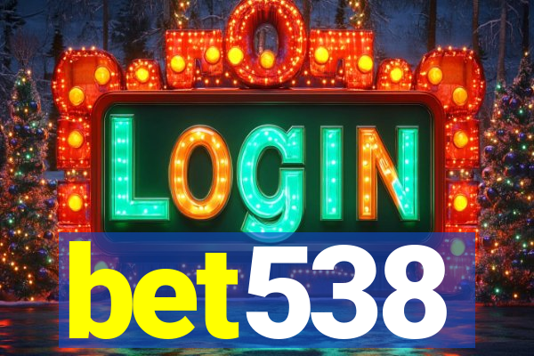 bet538