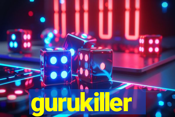 gurukiller