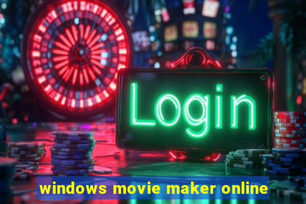 windows movie maker online