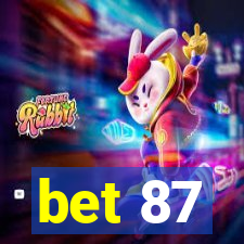 bet 87