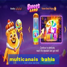 multicanais bahia ao vivo