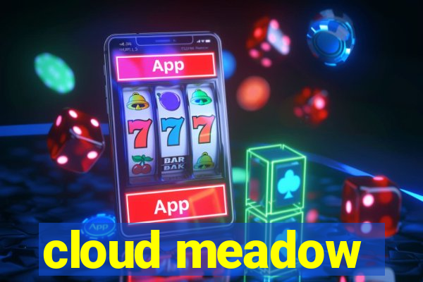 cloud meadow