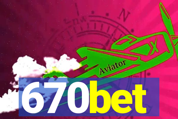 670bet