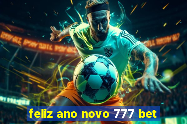 feliz ano novo 777 bet