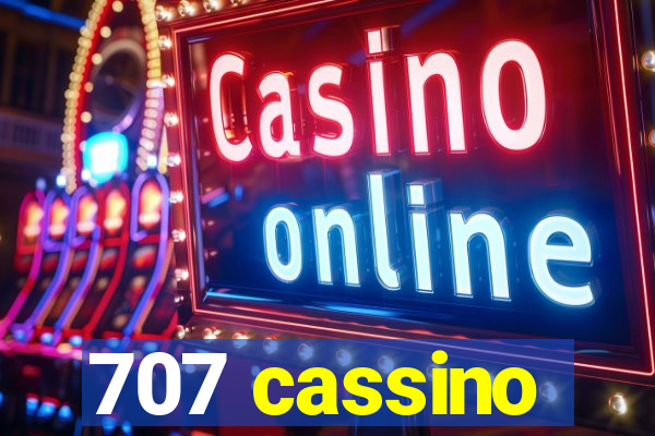 707 cassino