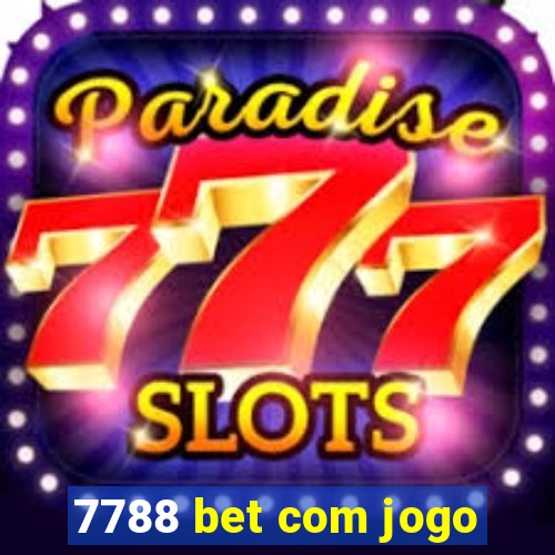 7788 bet com jogo