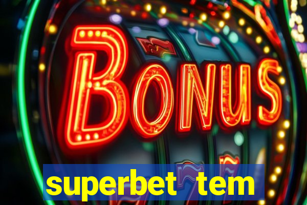 superbet tem pagamento antecipado