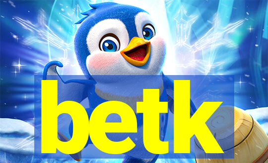 betk