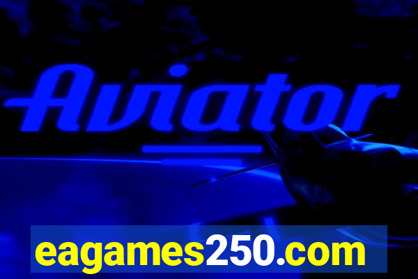 eagames250.com