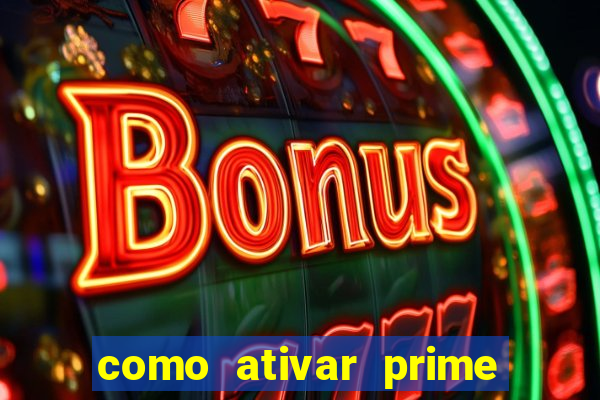 como ativar prime video tim