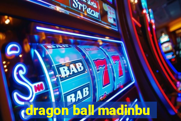 dragon ball madinbu