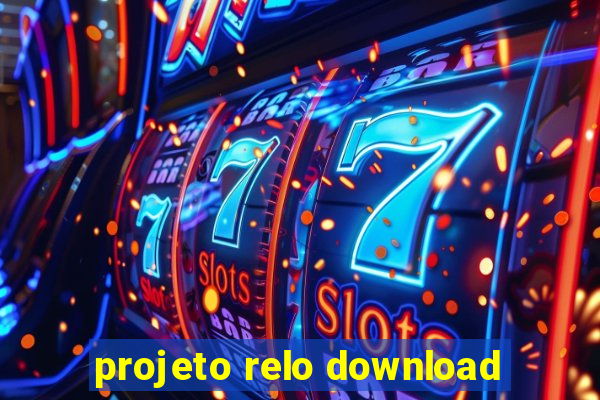 projeto relo download