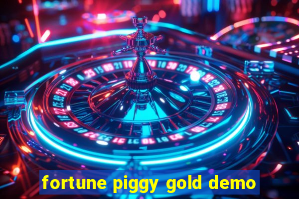 fortune piggy gold demo