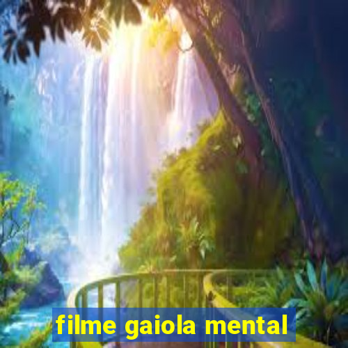 filme gaiola mental