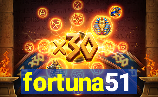 fortuna51