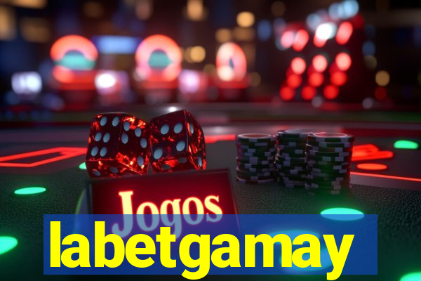 labetgamay