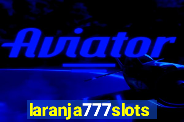 laranja777slots.com