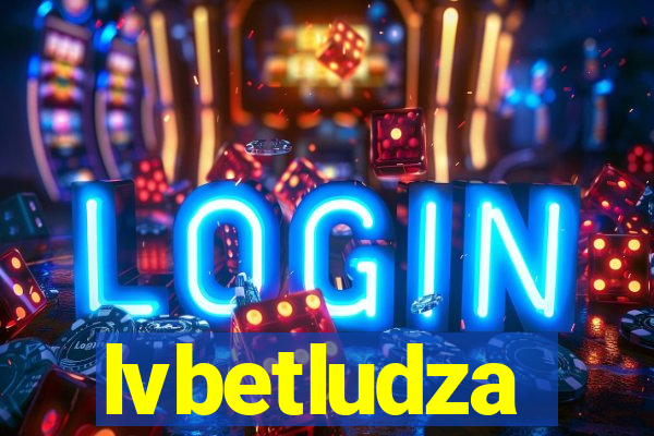 lvbetludza