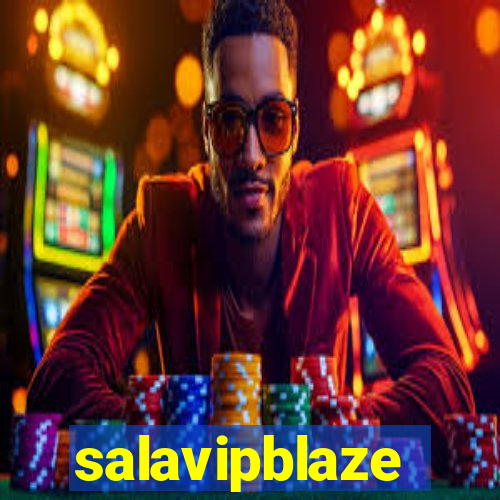 salavipblaze