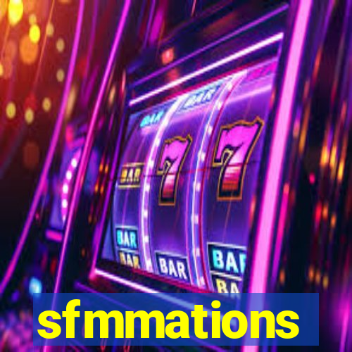 sfmmations