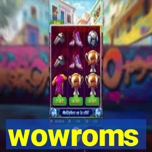 wowroms