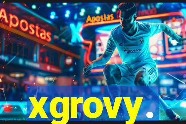 xgrovy.